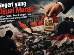 Negeri yang Dijual Murah